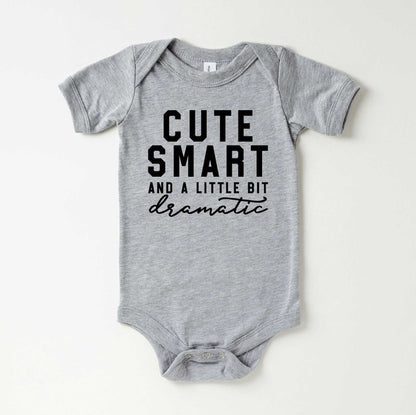 Cute Smart Dramatic Baby Onesie