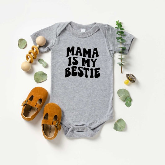 Mama Is My Bestie Baby Onesie