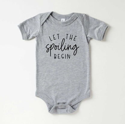 Let The Spoiling Begin Baby Onesie