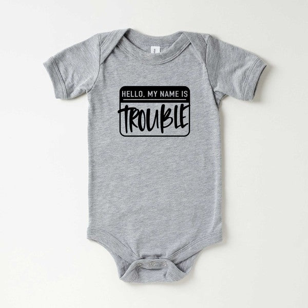 Hello My Name Is Trouble Baby Onesie