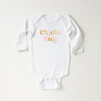 Chicks Rule Colorful Long Sleeve Onesie