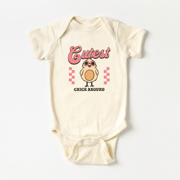 Cutest Chick Around Baby Onesie