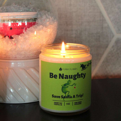 Be Naughty, Save Santa A Trip!- Funny Holiday Candle 9oz by Fashion Hut Jewelry