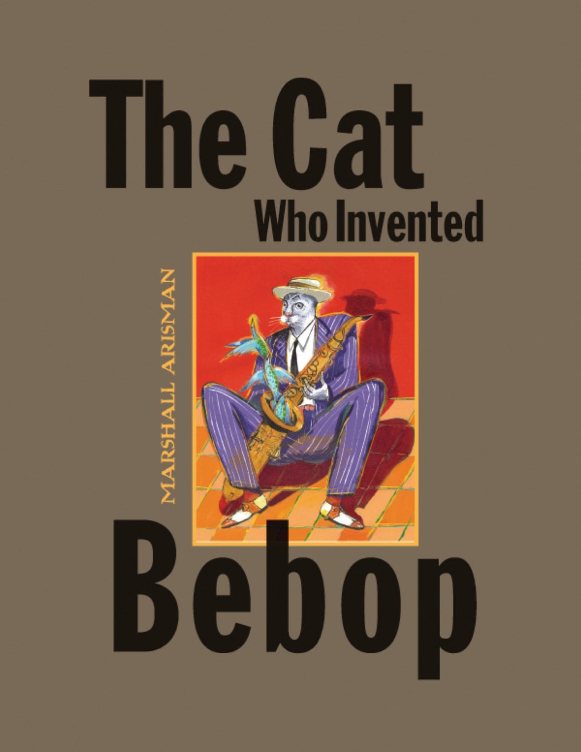 Cat Who Invented Bebop, The by The Creative Company Shop