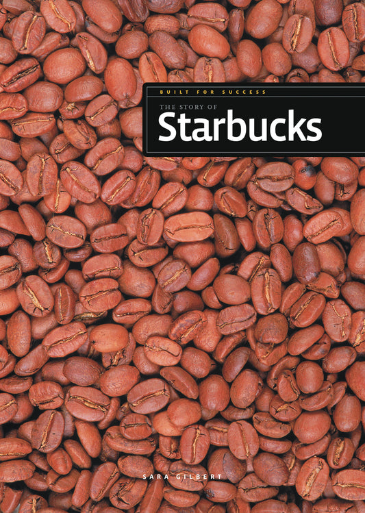 Built for Success: The Story of Starbucks by The Creative Company Shop