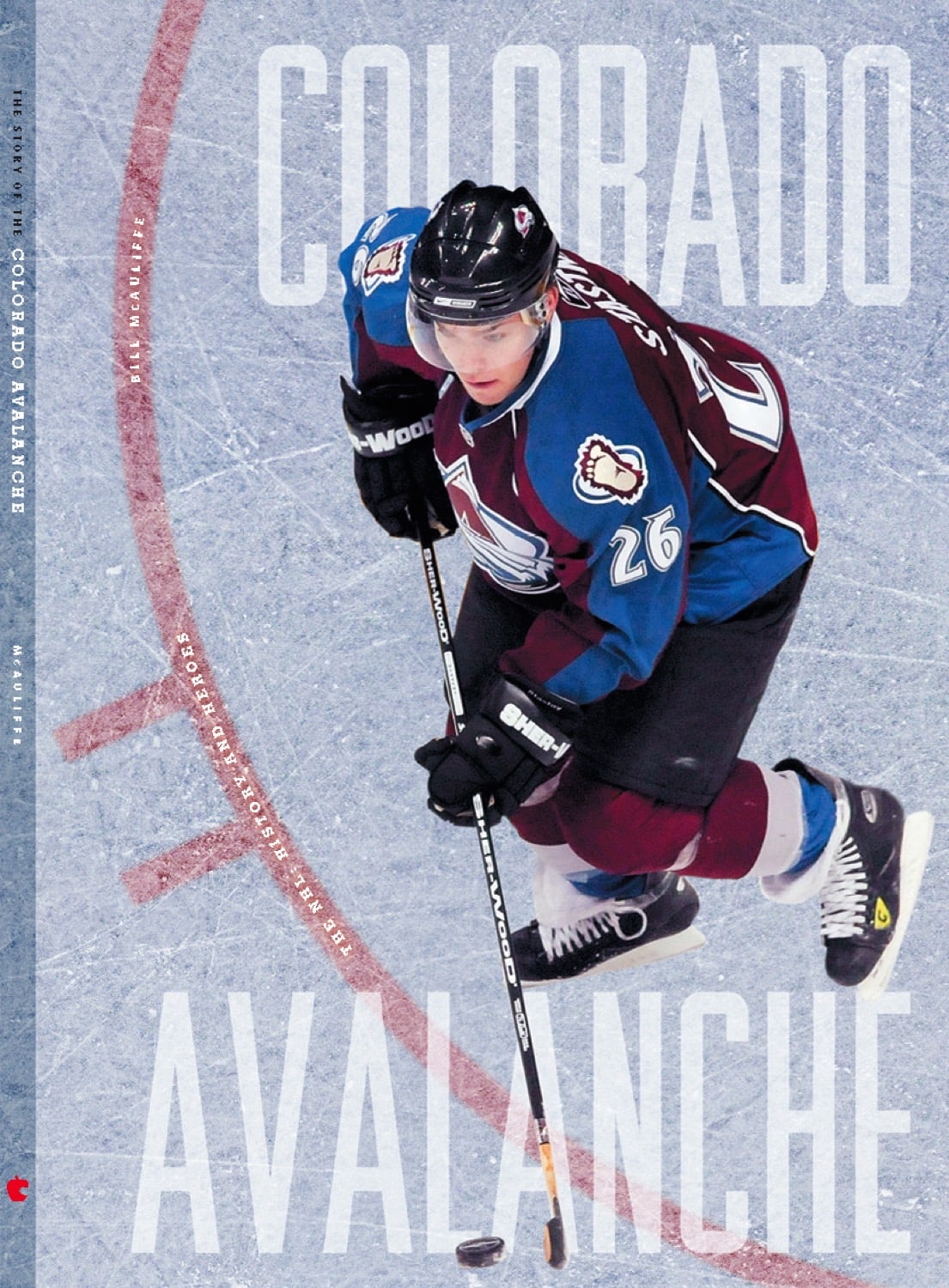 The NHL: History and Heroes: The Story of the Colorado Avalanche by The Creative Company Shop