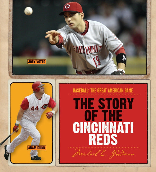 Baseball: The Great American Game: The Story of Cincinnati Reds by The Creative Company Shop