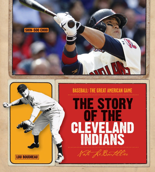Baseball: The Great American Game: The Story of Cleveland Indians by The Creative Company Shop