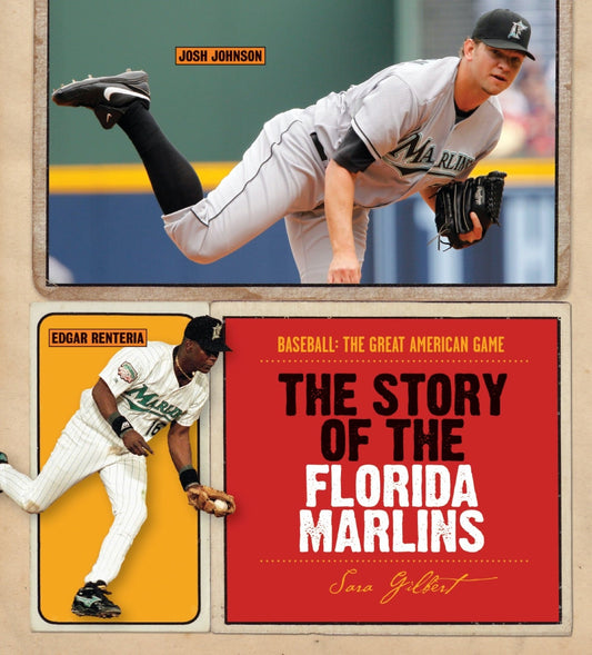 Baseball: The Great American Game: The Story of Florida Marlins by The Creative Company Shop