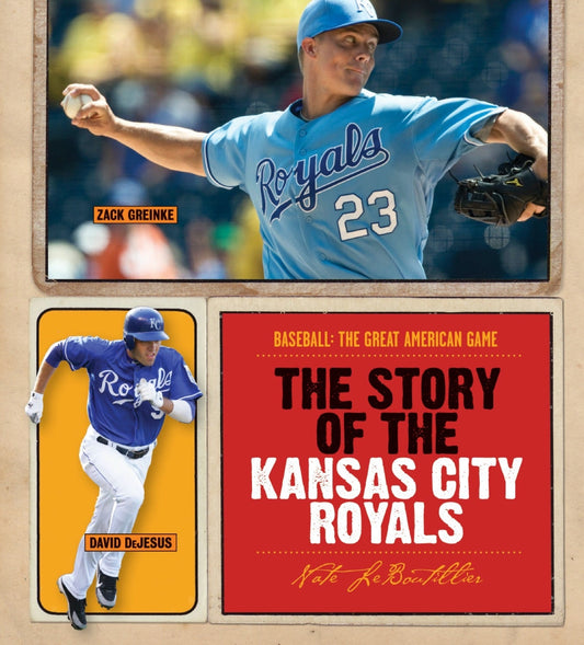 Baseball: The Great American Game: The Story of Kansas City Royals by The Creative Company Shop