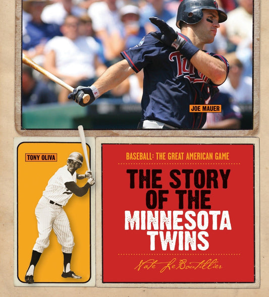 Baseball: The Great American Game: The Story of Minnesota Twins by The Creative Company Shop