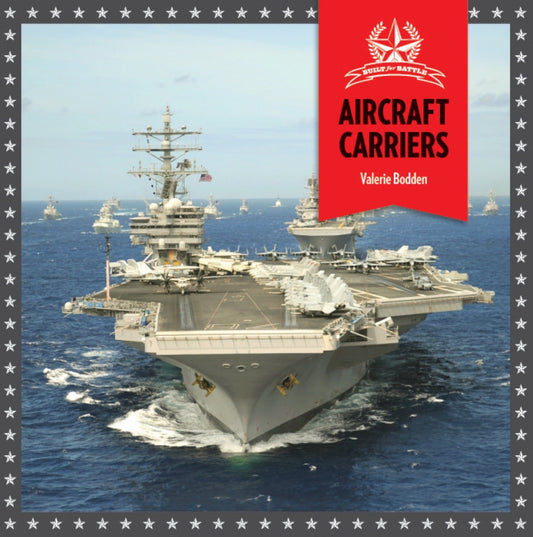 Built for Battle: Aircraft Carriers by The Creative Company Shop
