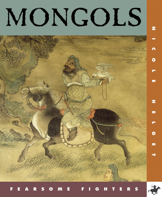 Fearsome Fighters: Mongols by The Creative Company Shop