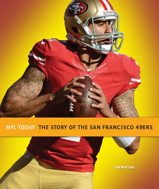 NFL Today: The Story of the San Francisco 49ers by The Creative Company Shop