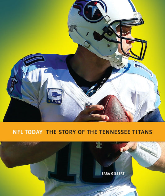 NFL Today: The Story of the Tennessee Titans by The Creative Company Shop