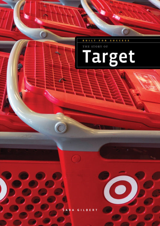 Built for Success: The Story of Target by The Creative Company Shop