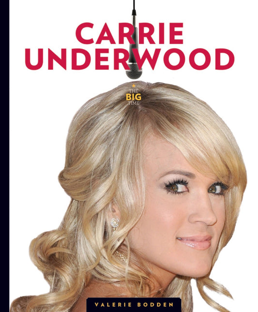 The Big Time: Carrie Underwood by The Creative Company Shop