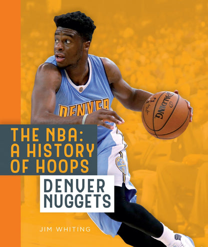The NBA: A History of Hoops: Denver Nuggets by The Creative Company Shop
