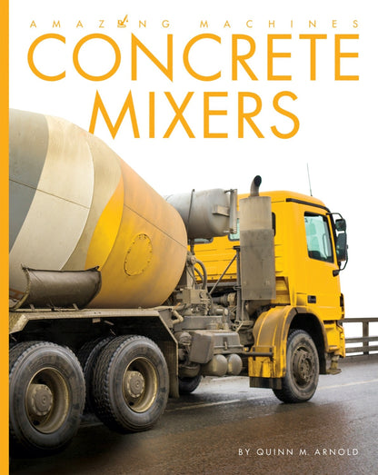 Amazing Machines: Concrete Mixers by The Creative Company Shop