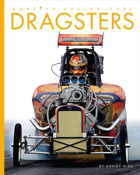 Amazing Racing Cars: Dragsters by The Creative Company Shop