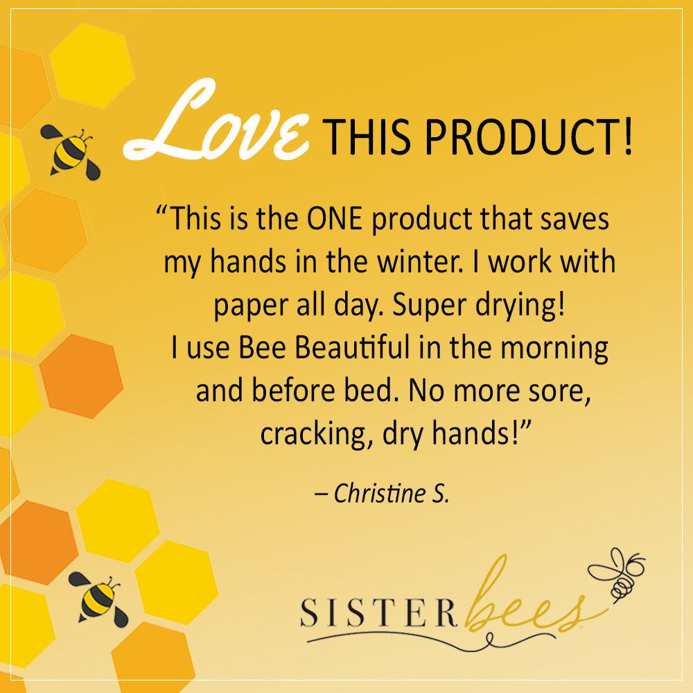 Bee Beautiful - Soothes & Restores Hands & Body by Sister Bees