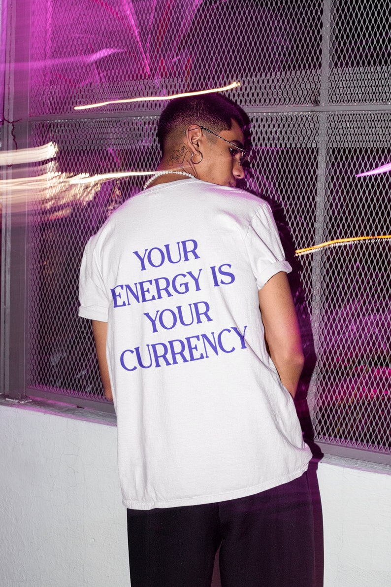 Your Energy Is Your Currency Tee by White Market