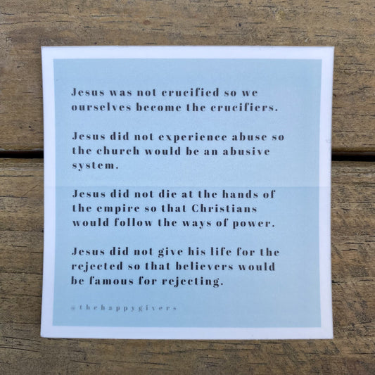 Jesus was not crucified so we ... | Quote Sticker by The Happy Givers