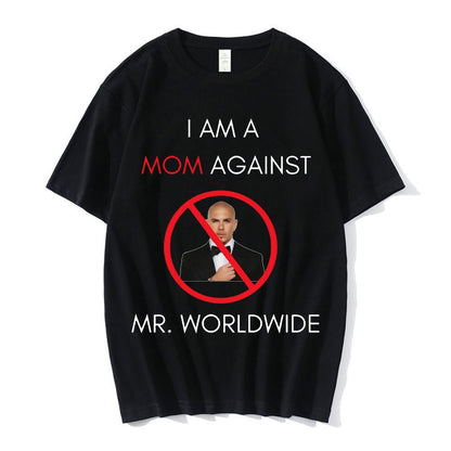 I AM A MOM AGAINST Mr. Worldwide Tee by White Market