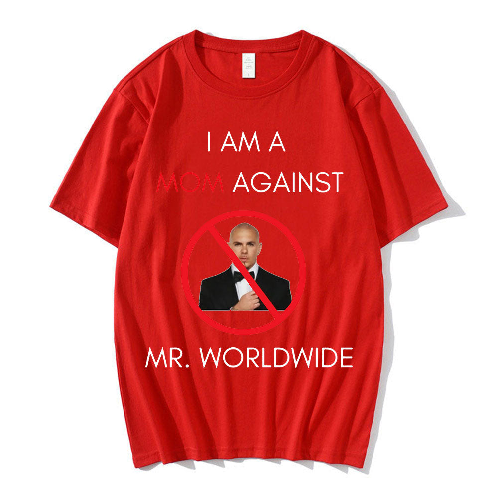 I AM A MOM AGAINST Mr. Worldwide Tee by White Market