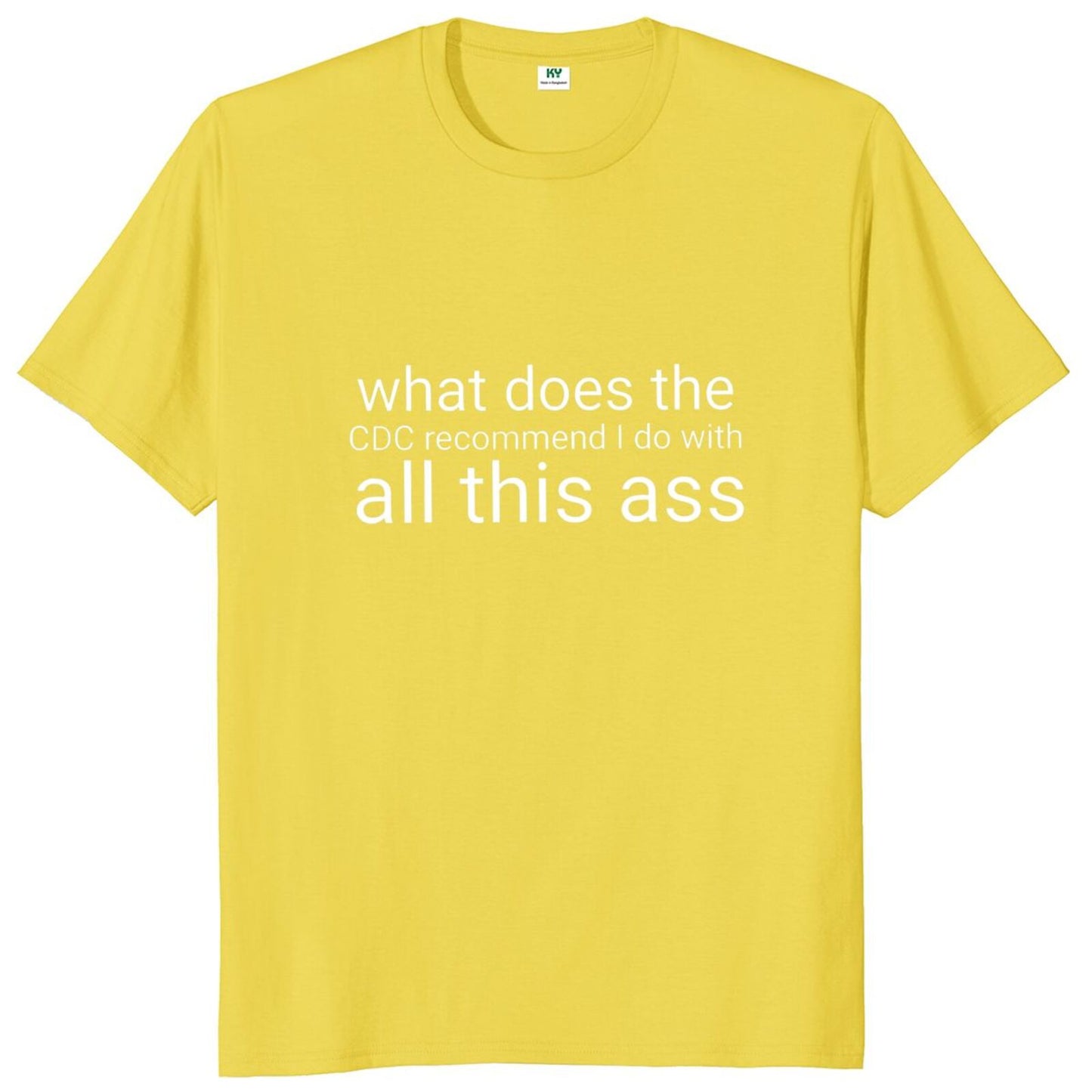 What Does The Recommend I Do With All This Ass Tee by White Market