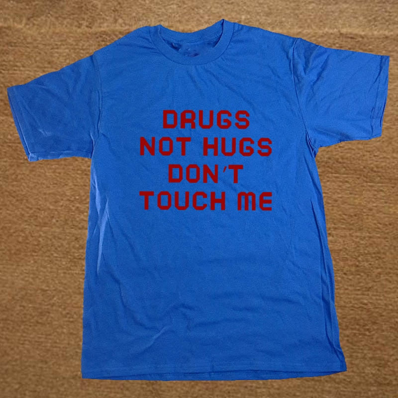 Drugs Not Hugs Don't Touch Me Tee by White Market