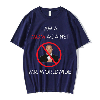 I AM A MOM AGAINST Mr. Worldwide Tee by White Market