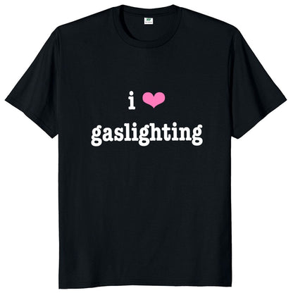 I Love Gaslighting Tee by White Market