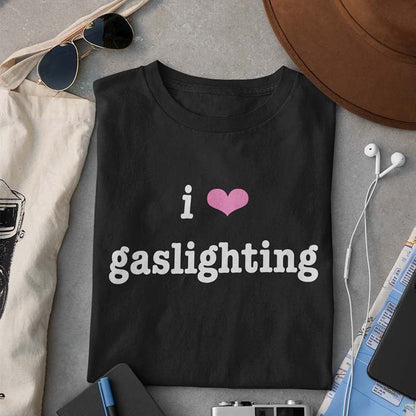 I Love Gaslighting Tee by White Market