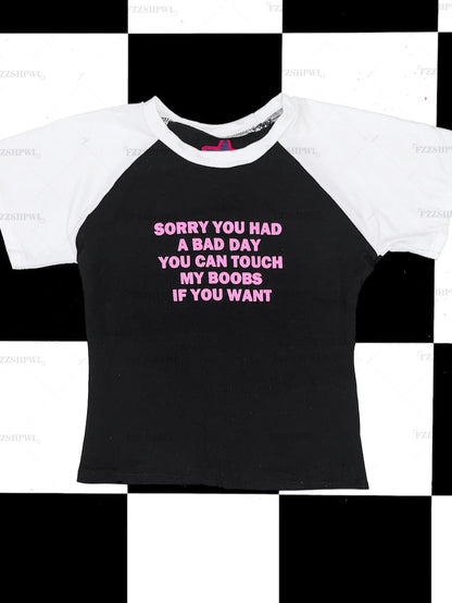 Sorry You Had A Bad Day You Can Touch My Boobs Tee by White Market