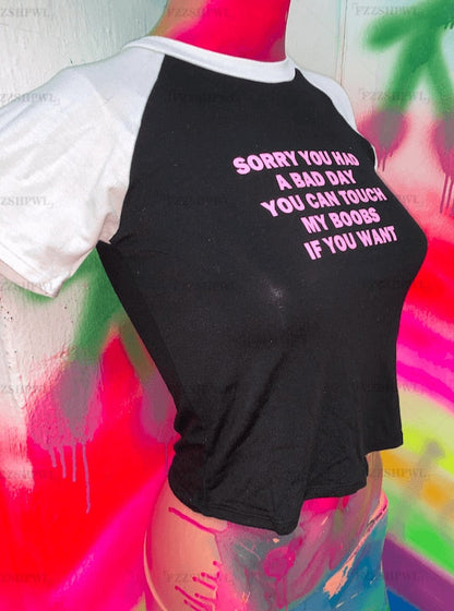 Sorry You Had A Bad Day You Can Touch My Boobs Tee by White Market