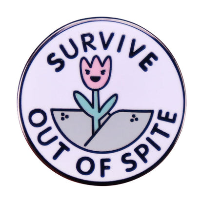 "Survive Out of Spite" Flower Pin by White Market