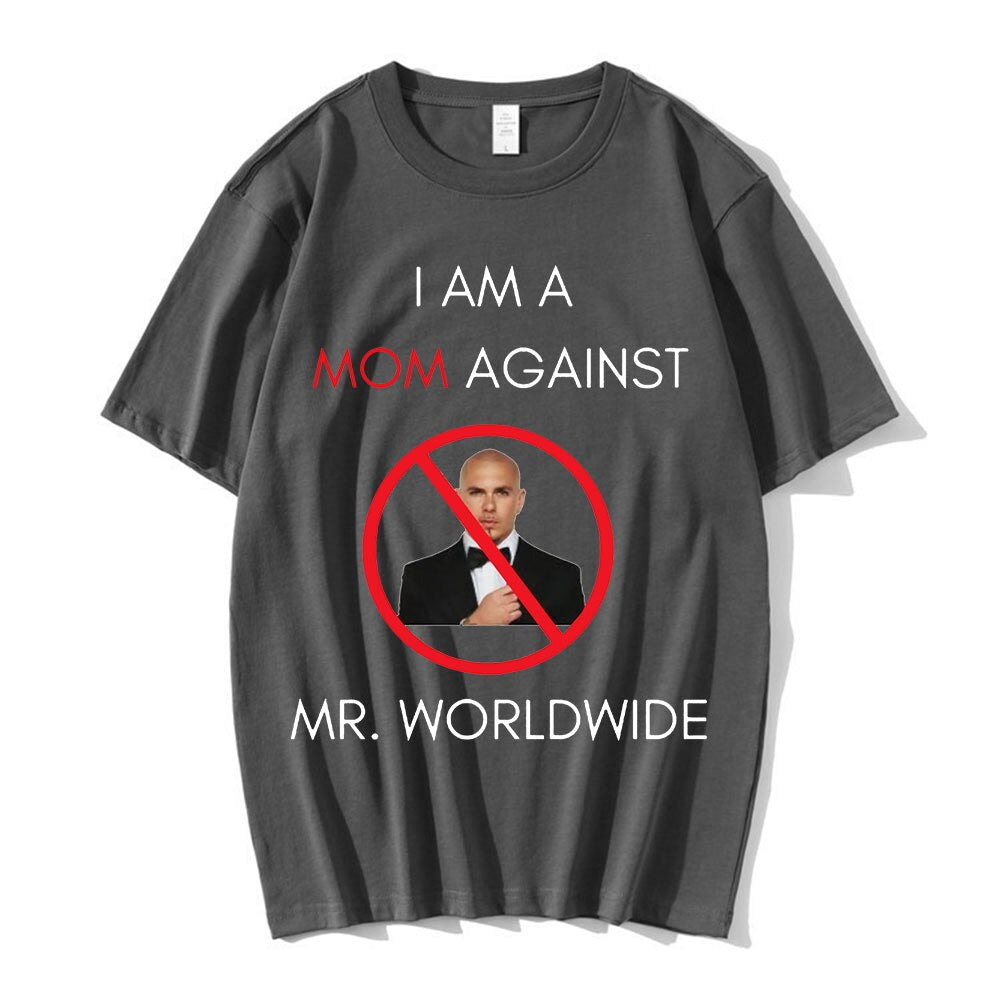 I AM A MOM AGAINST Mr. Worldwide Tee by White Market