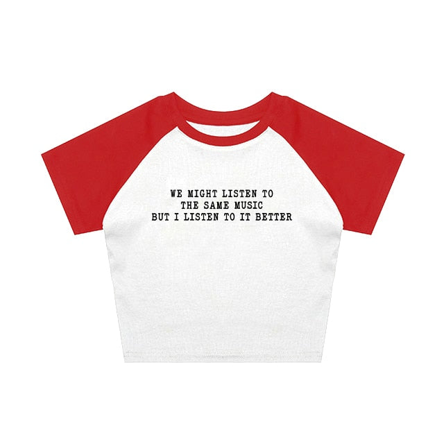 We Might Listen To The Same Music But I Listen To It Better Tee by White Market