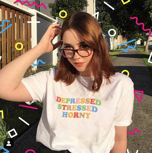 "Depressed Stressed Horny" Tee by White Market