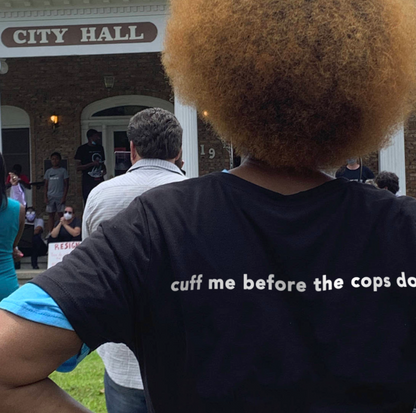 "Cuff Me Before The Cops Do" Tee by White Market