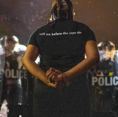 "Cuff Me Before The Cops Do" Tee by White Market