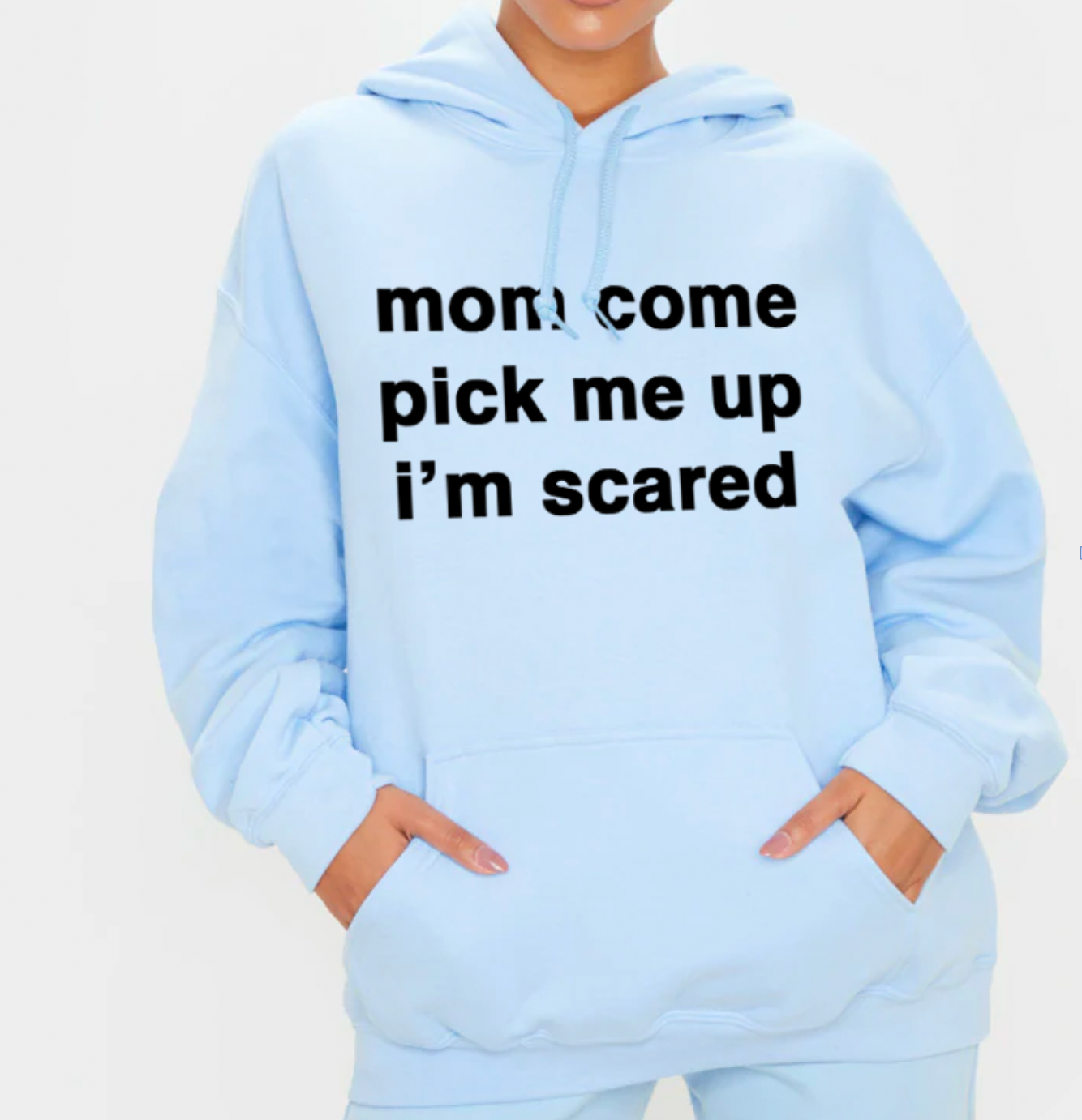 "Mom Come Pick me Up" Hoodie by White Market