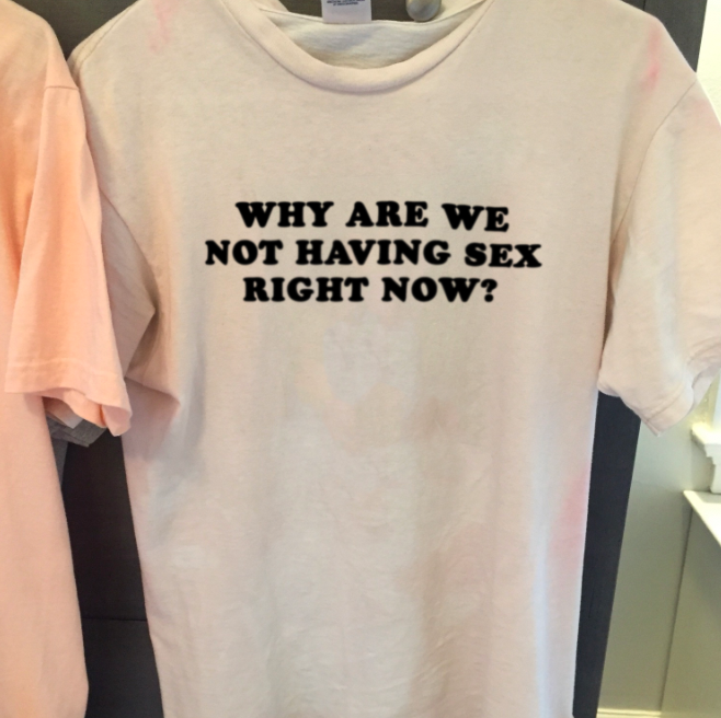 "Why Are We Not Having Sex Right Now?" Tee by White Market