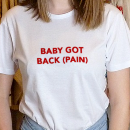 "Baby Got Back (Pain)" Tee by White Market