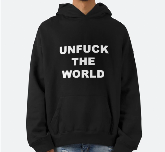 "UnFuck The World" Hoodie & Tee by White Market