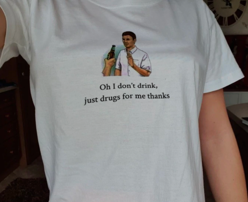 "No Drink Just Drug" Tee by White Market