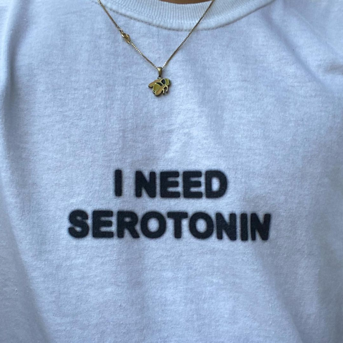 "I Need Serotonin" Tee by White Market