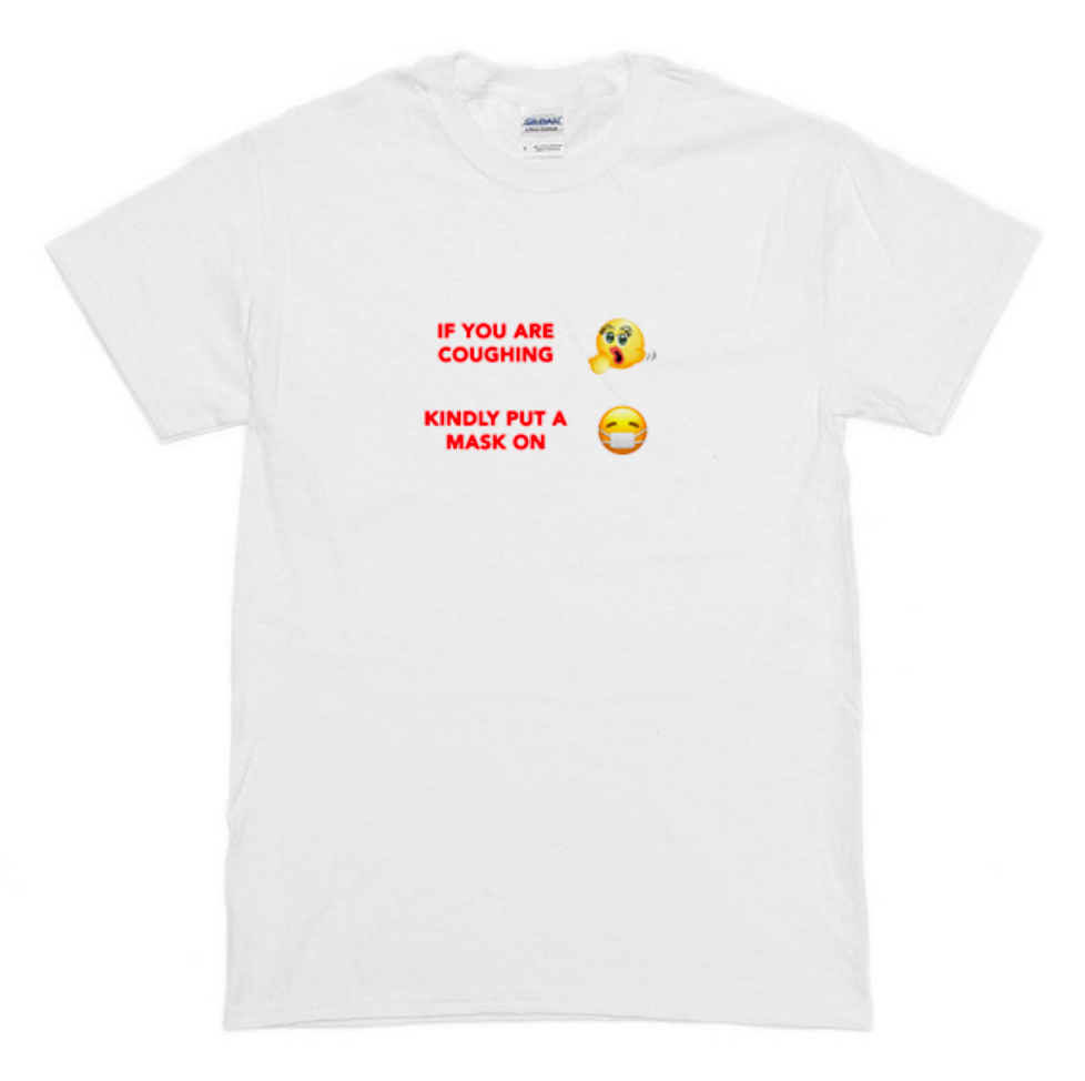 "If You're Coughing" Tee by White Market