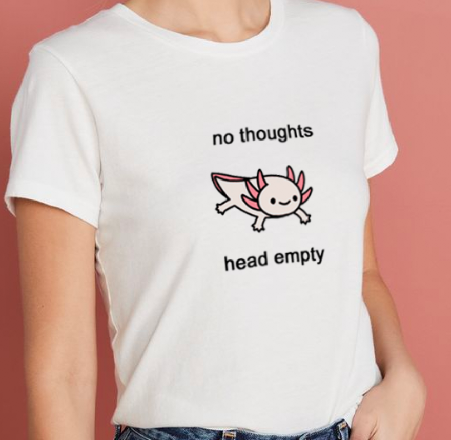 "No Thoughts Head Empty" Tee by White Market